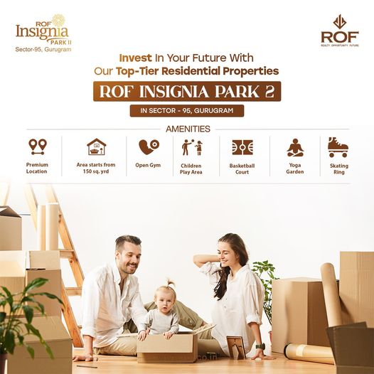 Explore ROF Insignia Park 2: Premium Residential Properties in Sector 95, Gurugram Update