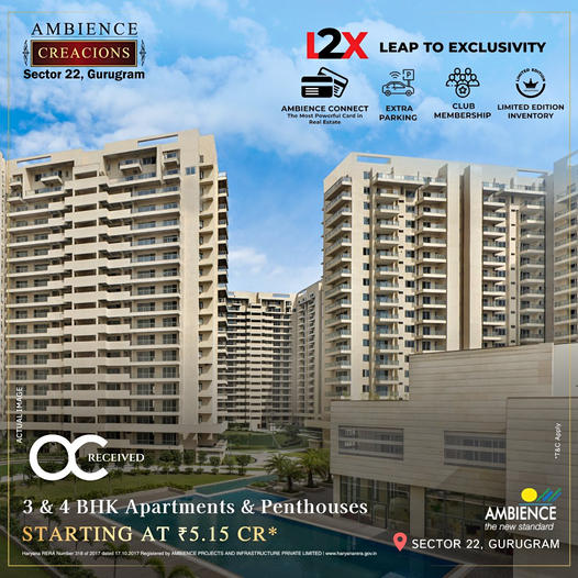 Ambience Creacions: Elevating Luxury to New Heights in Sector 22, Gurugram Update