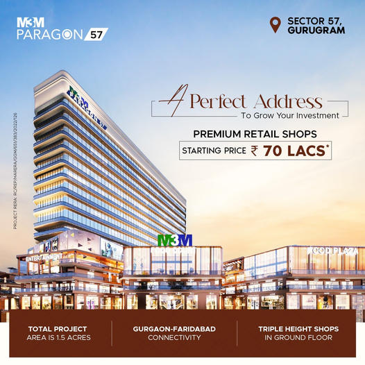 M3M Paragon 57: The New Retail Revolution in Sector 57, Gurugram Update