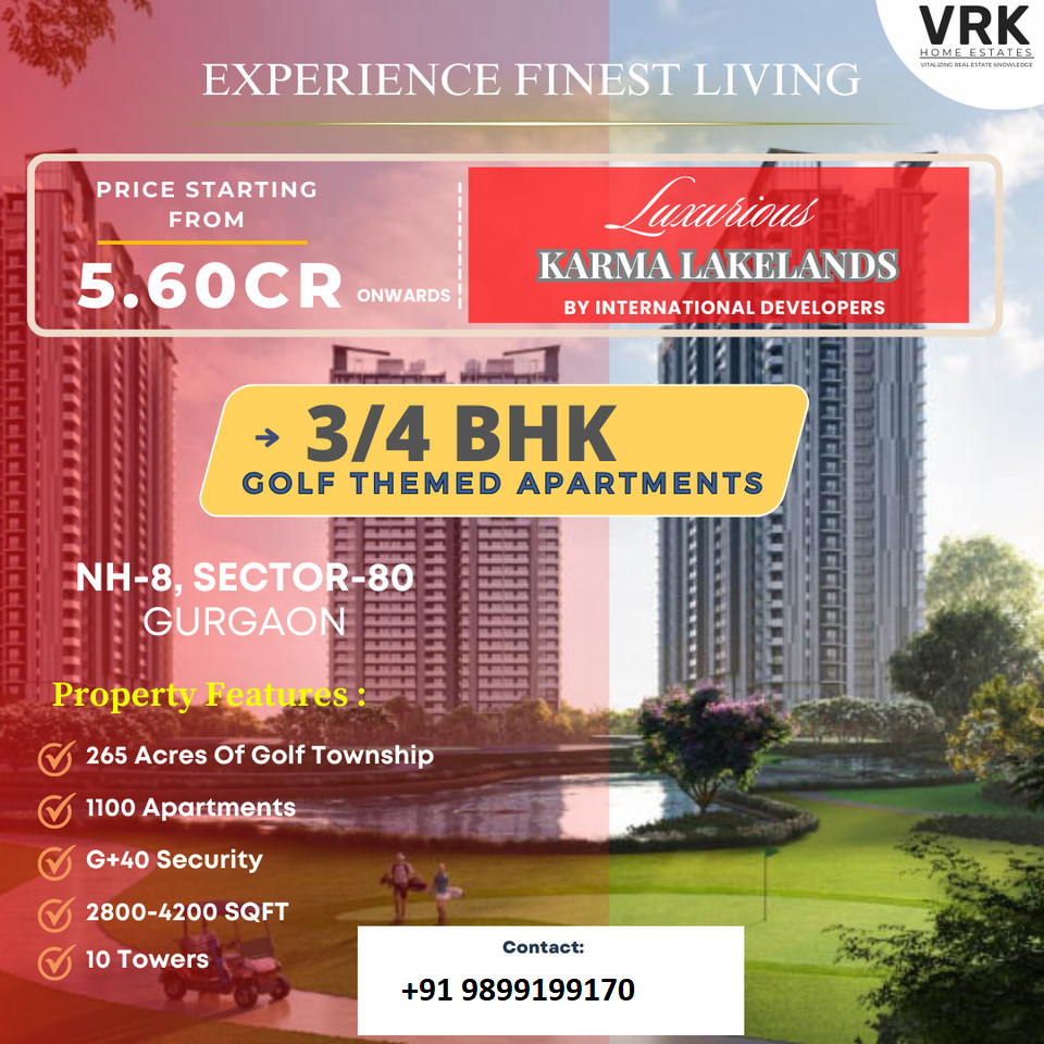 Karma Lakelands: The Pinnacle of Golf-Themed Luxury in NH-8, Sector-80, Gurgaon Update