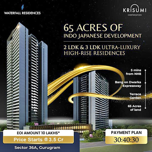 Krisumi Waterfall Residences: Experience Japanese-inspired Luxury in Gurgaon Update