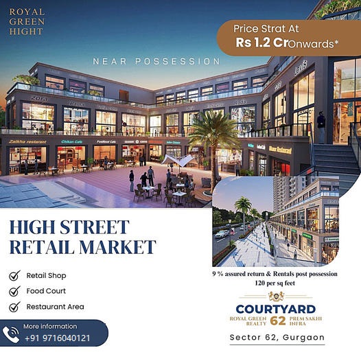 Courtyard 62: A New High Street Retail Destination in Sector 62, Gurgaon Update