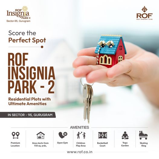 ROF Insignia Park-2: The Key to Your Dream Home in Sector-95, Gurugram Update