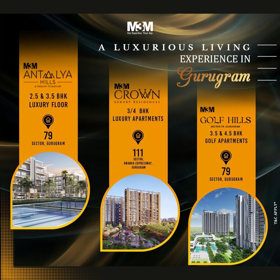 M3M's Trilogy of Elegance: Antalya Hills, Crown, and Golf Hills - Redefining Luxury Living in Gurugram Update