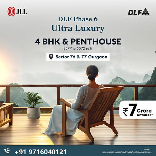 DLF Phase 6 Unveils Ultra Luxury 4 BHK & Penthouses in Sectors 76 & 77, Gurgaon Update