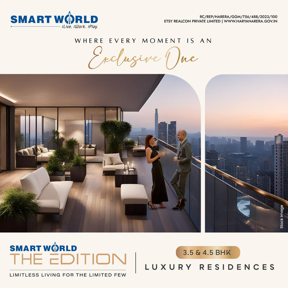 Smart World The Edition: Experience Luxury Redefined in Gurugram Update