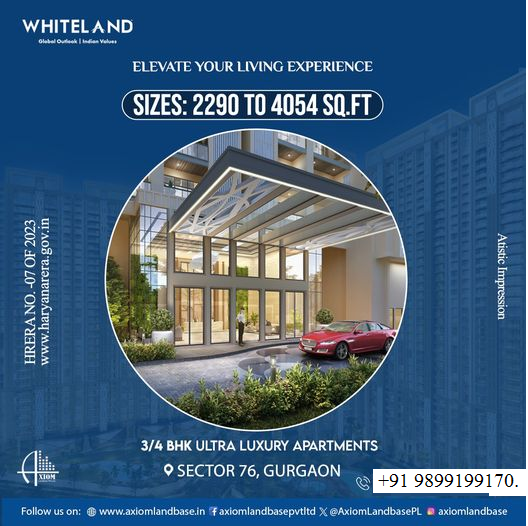 Whiteland Corporation's Opulent Expansion: Spacious 3/4 BHK Residences in Sector 76, Gurgaon Update