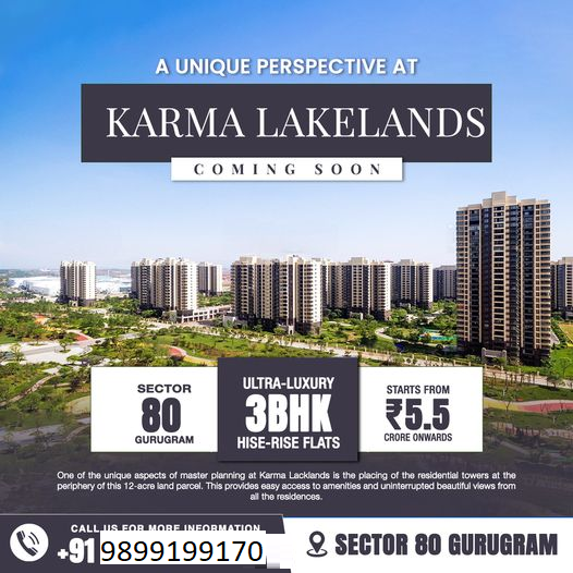 Karma Lakelands: Elevating Ultra-Luxury Living in Sector 80, Gurugram Update