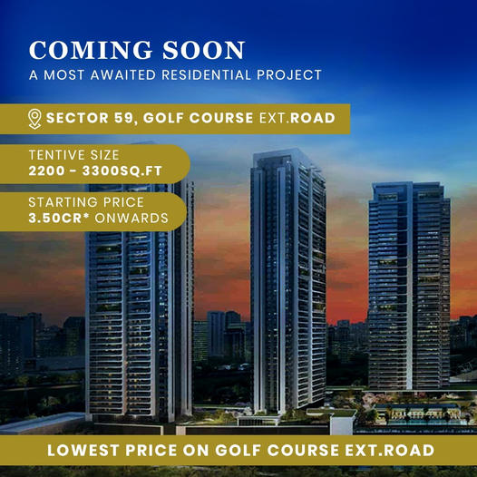 Sector 59's New Residential Landmark: Offering the Best Prices on Golf Course Extension Road Update