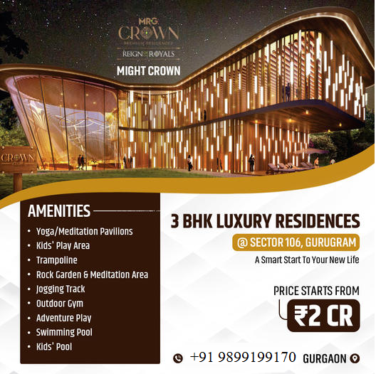 M3M Crown: The New Epoch of 3 BHK Luxury Residences in Sector 106, Gurugram Update