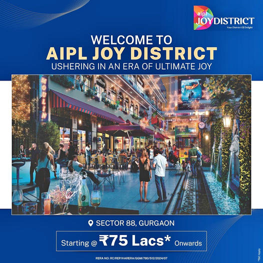 AIPL Joy District: A Beacon of Happiness in Sector 88, Gurugram Update