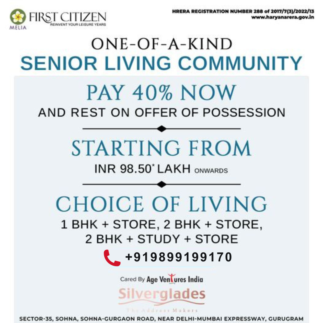 Discover Senior Living Excellence at First Citizen by Silverglades in Sector-35, Sohna, Gurgaon Update