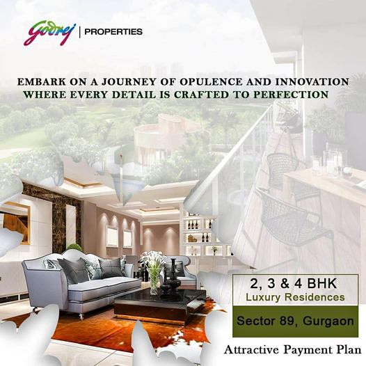 Discover Exquisite Living at Godrej Properties: Premium 2, 3 & 4 BHK Residences in Sector 89, Gurgaon Update