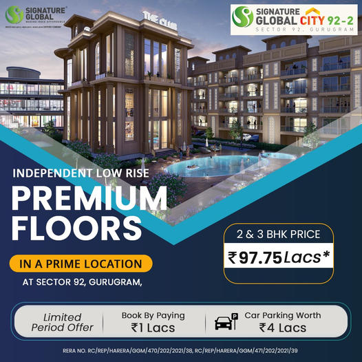 Signature Global City 92-2: Luxurious Independent Low Rise Floors at Sector 92, Gurugram Update