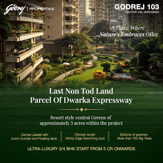 Explore the Last Non-TOD Land at Godrej 103 in Sector 103, Gurgaon: A Haven of Green Luxury Update