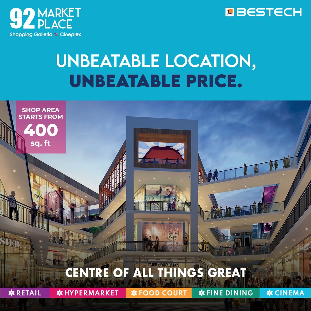 Bestech's 92 Market Place: A Hub of Retail Excellence at Unmatched Prices Update