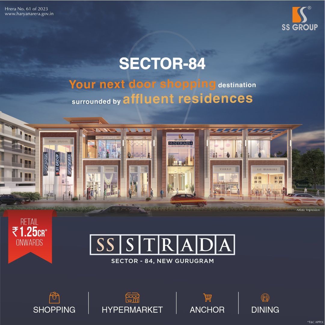 SS Strada: Redefining Retail in Sector-84, New Gurugram by SS Group Update