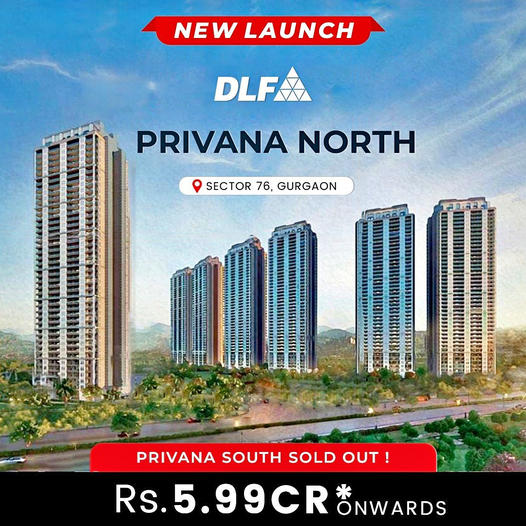 DLF Privana North: The New High-Rise Horizon at Sector 76, Gurgaon Update