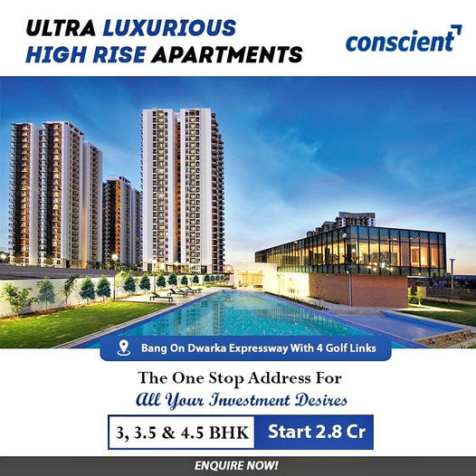 Conscient's Ultra Luxurious High Rise Apartments: Golf-Linked Elegance on Dwarka Expressway Update