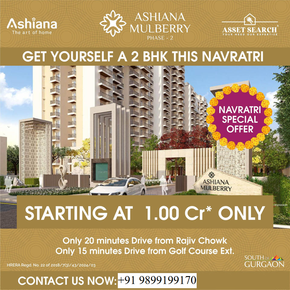 Ashiana Mulberry Phase-2: Celebrate Navratri with a Signature 2 BHK in South of Gurgaon Update