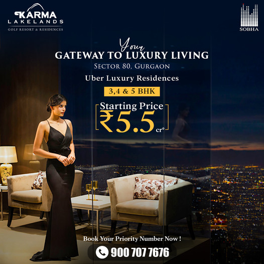 Experience Opulent Living with Sobha Realty at Karma Lakelands in Sector 80, Gurgaon Update