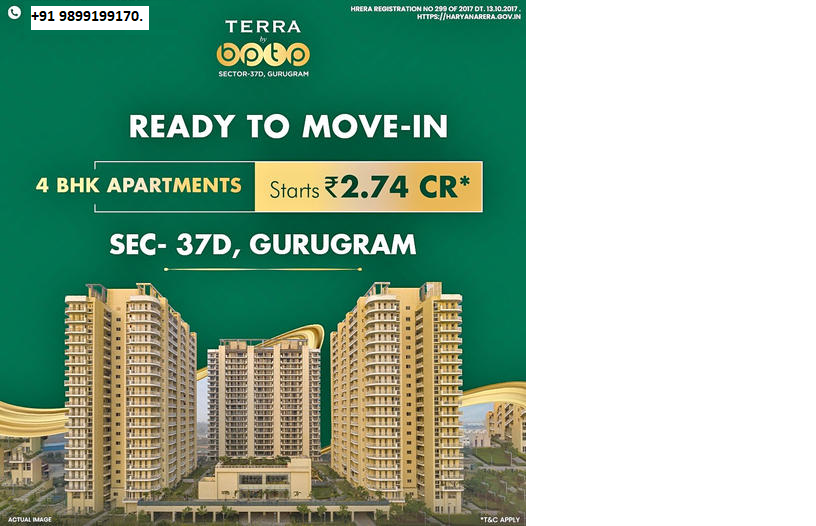 Terra Group's Ready-to-Move-In Opulence: 4 BHK Apartments Starting at ?2.74 Cr in Sec-37D, Gurugram Update