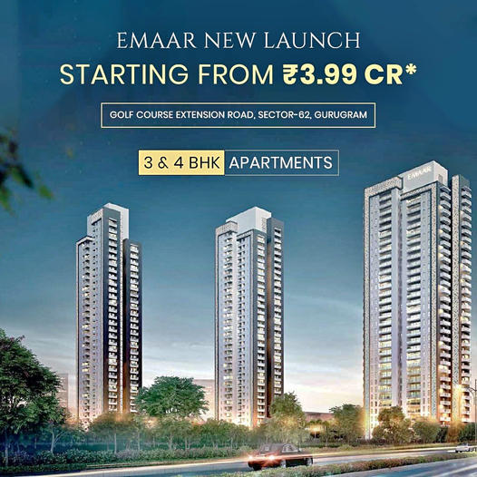 Emaar's Latest Gem: Opulent 3 & 4 BHK Apartments on Golf Course Extension Road, Sector-62, Gurugram Update