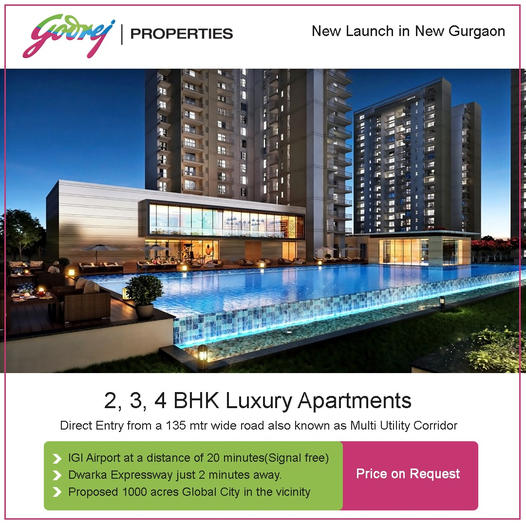 Godrej Properties Unveils New 2, 3, 4 BHK Luxury Apartments in New Gurgaon Update