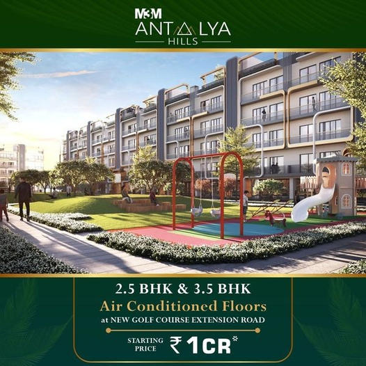 Introducing M3M Antalya Hills: Refined Living on New Golf Course Extension Road Update