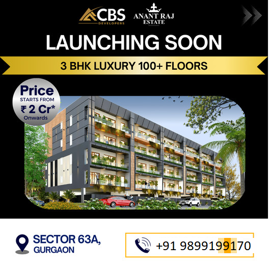 Ascend to New Heights with CBS Developers' Anant Raj Estate: A Landmark Residential Project in Sector 63A, Gurgaon Update