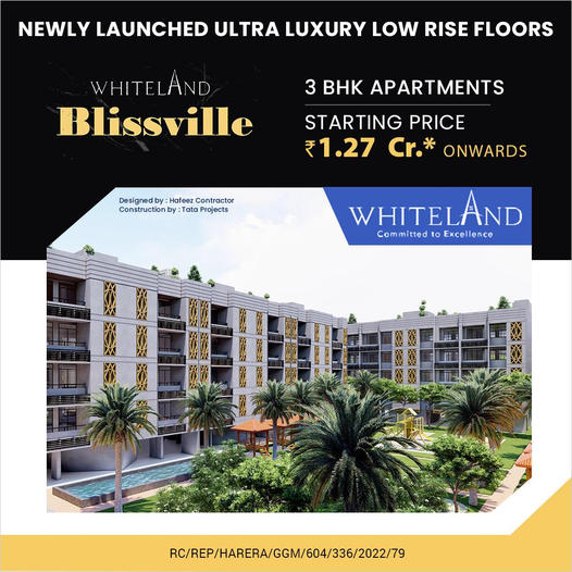 Newly launched ultra luxury low rise floors at Whiteland Blissville, Gurgaon Update