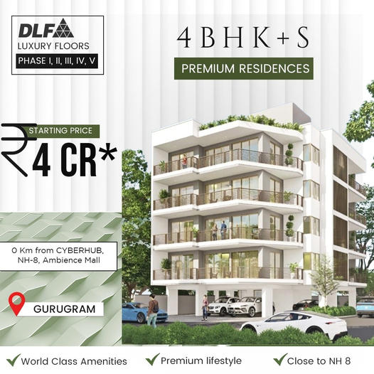 DLF Luxury Floors: Exclusive 4BHK+S Residences Starting at ?4 Cr in Gurugram Update