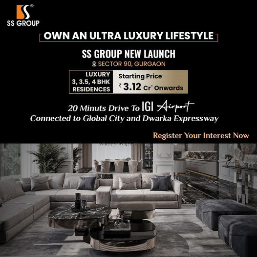 SS Group's Exquisite New Launch: Ultra Luxury Residences in Sector 90, Gurugram Update