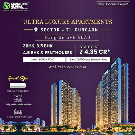 Signature Global Launches Ultra Luxury Apartments in Gurgaon Update