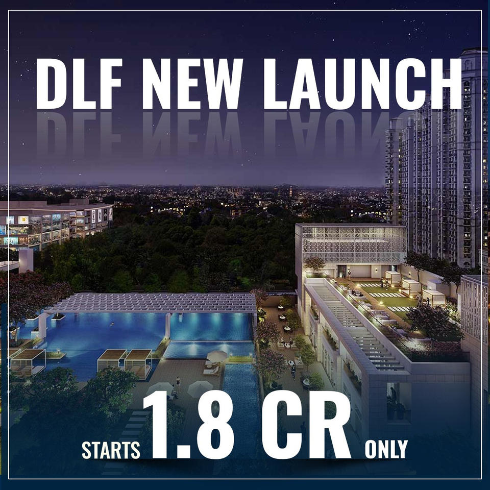 DLF's Exquisite New Launch: A Beacon of Luxury Starting at 1.8 CR in Gurugram Update