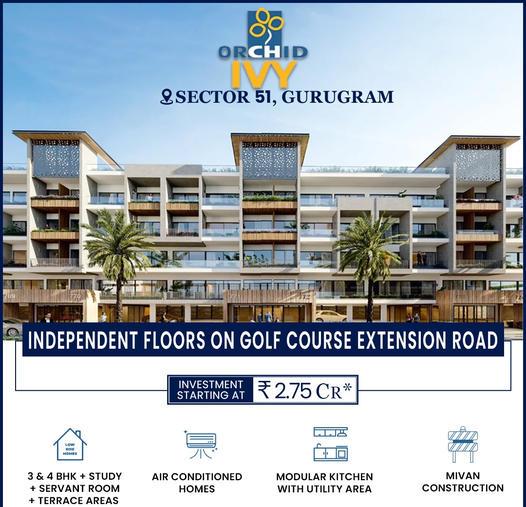 Orchid Ivy: Exclusive Independent Floors on Golf Course Extension Road, Sector 51, Gurugram Update