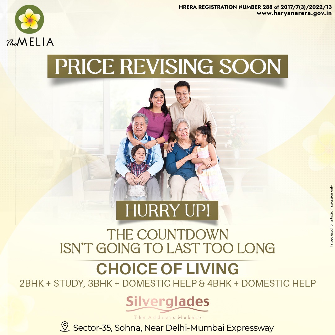 Experience Luxury Living at The Melia by Silverglades in Sohna, Near Delhi-Mumbai Expressway Update