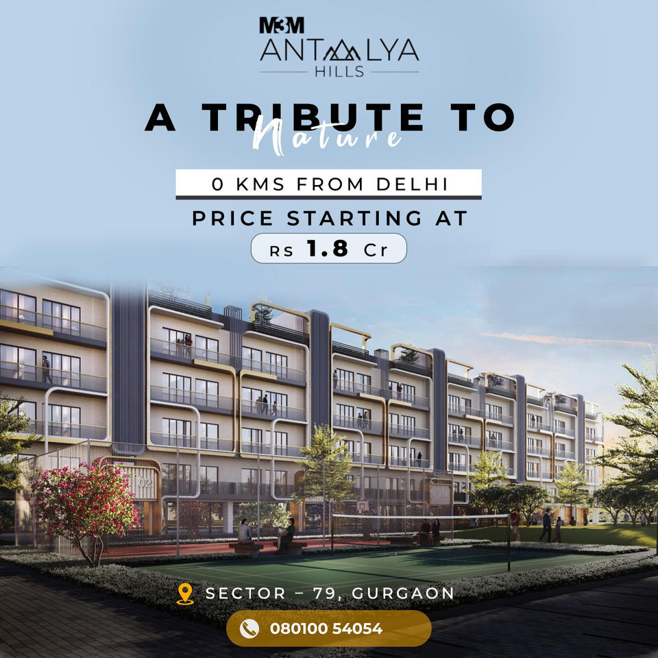 M3M Antalya Hills: Serene Living by Nature, Just 0 KMs from Delhi in Sector-79, Gurugram Update