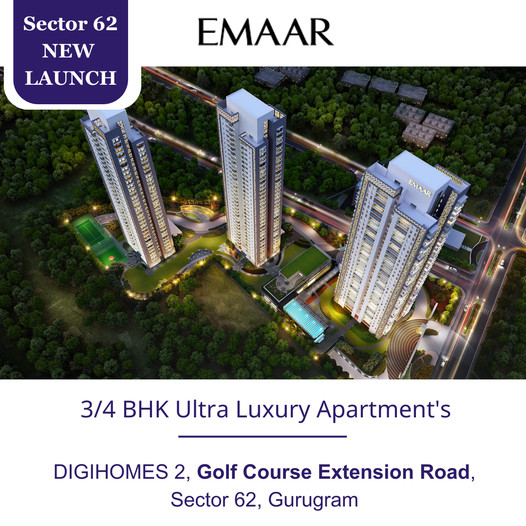 Emaar's Spectacular Launch: DIGIHOMES 2 Ultra Luxury 3/4 BHK Apartments in Sector 62, Gurugram Update