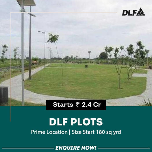 DLF Presents Exclusive Plots Starting from 180 sq yrd at Prime Locations Update