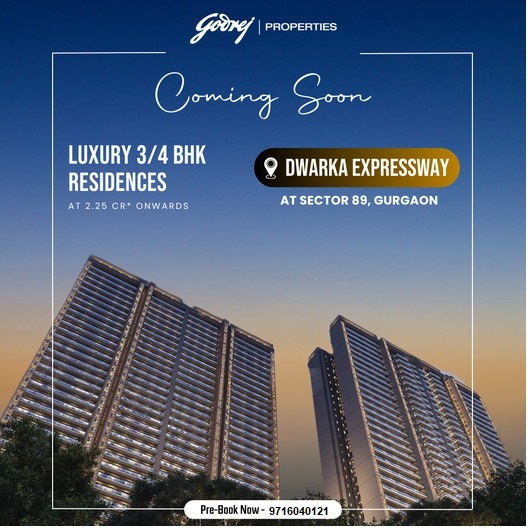 Godrej Properties Announces Opulent 3/4 BHK Residences Along Dwarka Expressway, Sector 89, Gurgaon Update