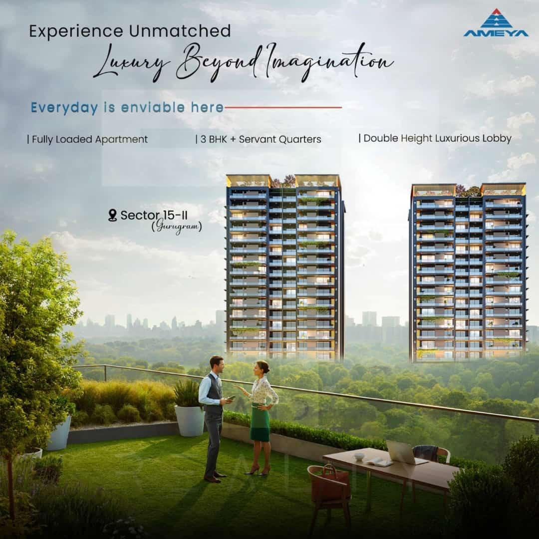 Ameya Group Presents a New Epoch of Luxury Living in Sector 15-II, Gurgaon Update