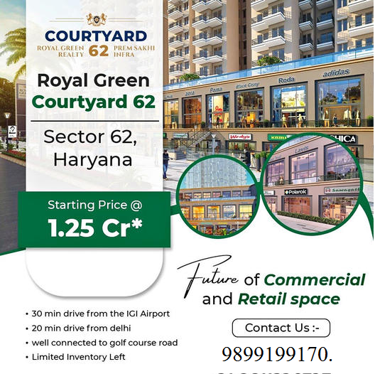 Courtyard 62: The New Commercial and Retail Epicenter in Sector 62, Haryana Update