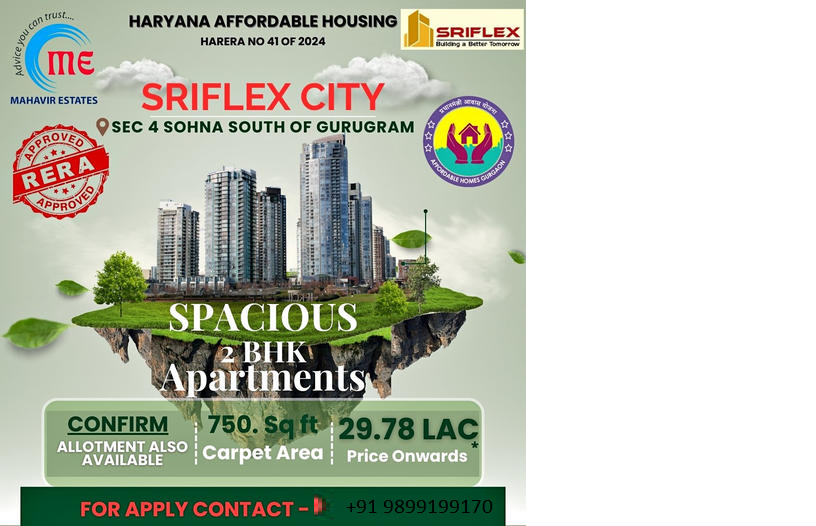 SriFlex City: Spacious & Affordable 2 BHK Homes in Sec 4 Sohna, South of Gurugram Update