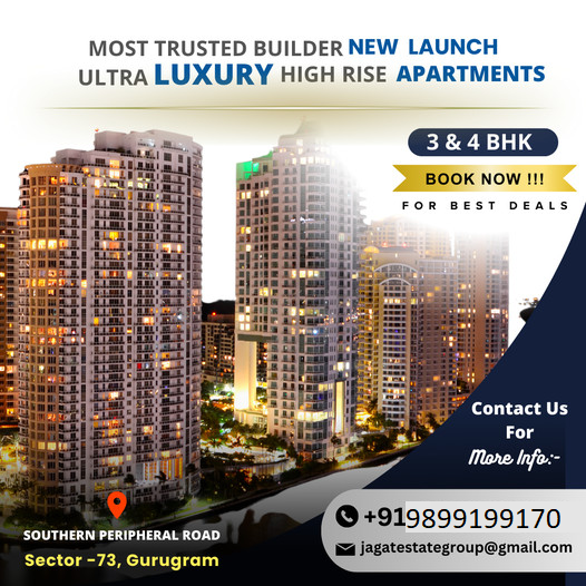 Elevate Your Lifestyle with Gurugram's New Pinnacle of Elegance: Ultra Luxury High Rise Apartments in Sector 73 Update