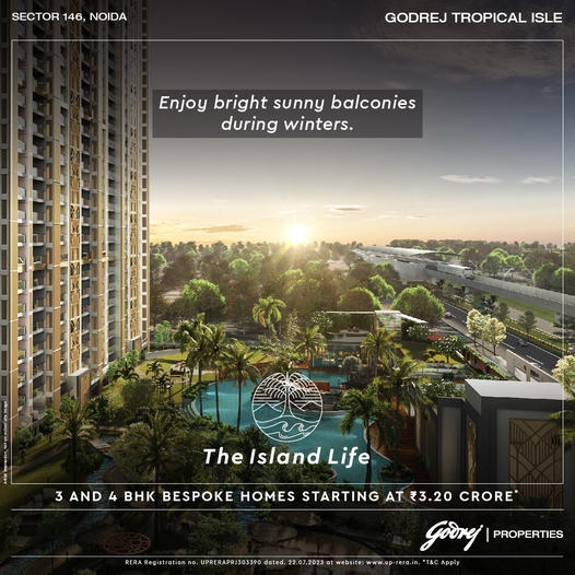 Godrej Tropical Isle: Embrace The Island Life in Sector 146, Noida Update