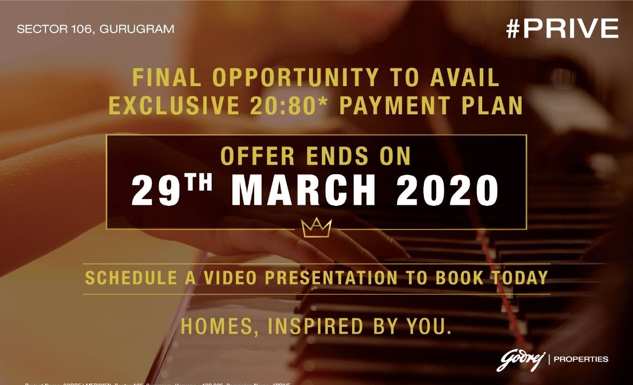 Final opportunity to avail exclusive 20:80 payment plan at Godrej Prive in Gurgaon Update