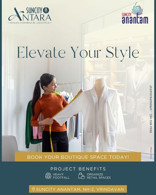 Elevate Your Style with Suncity Antara: Premium Boutique Spaces in Suncity Anantam, NH-2, Vrindavan Update