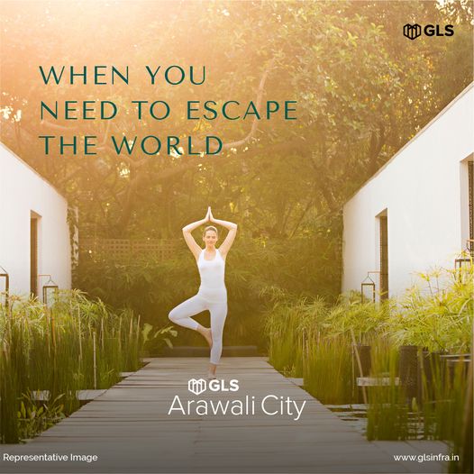 GLS Arawali City: Your Serene Sanctuary for an Idyllic Escape from the World Update