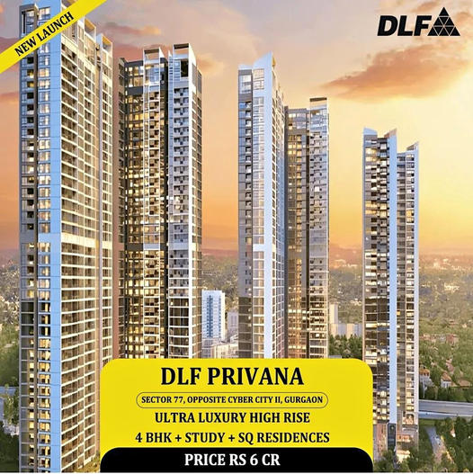 DLF Privana: Redefining Skyline with Ultra Luxury High Rise in Sector 77, Gurgaon Update